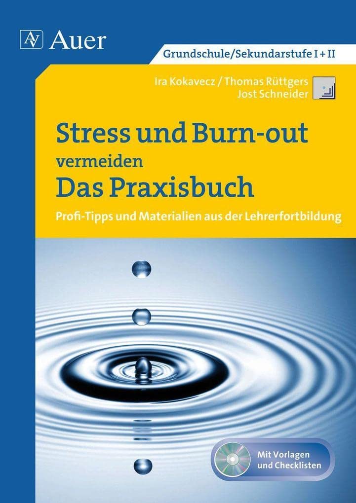 Stress und Burn-out vermeiden: Profi-Tipps und Materialien aus der Lehrerfortbildung (Alle Klassenstufen) (Querenburg-Praxisbücher) Learning & Reference
