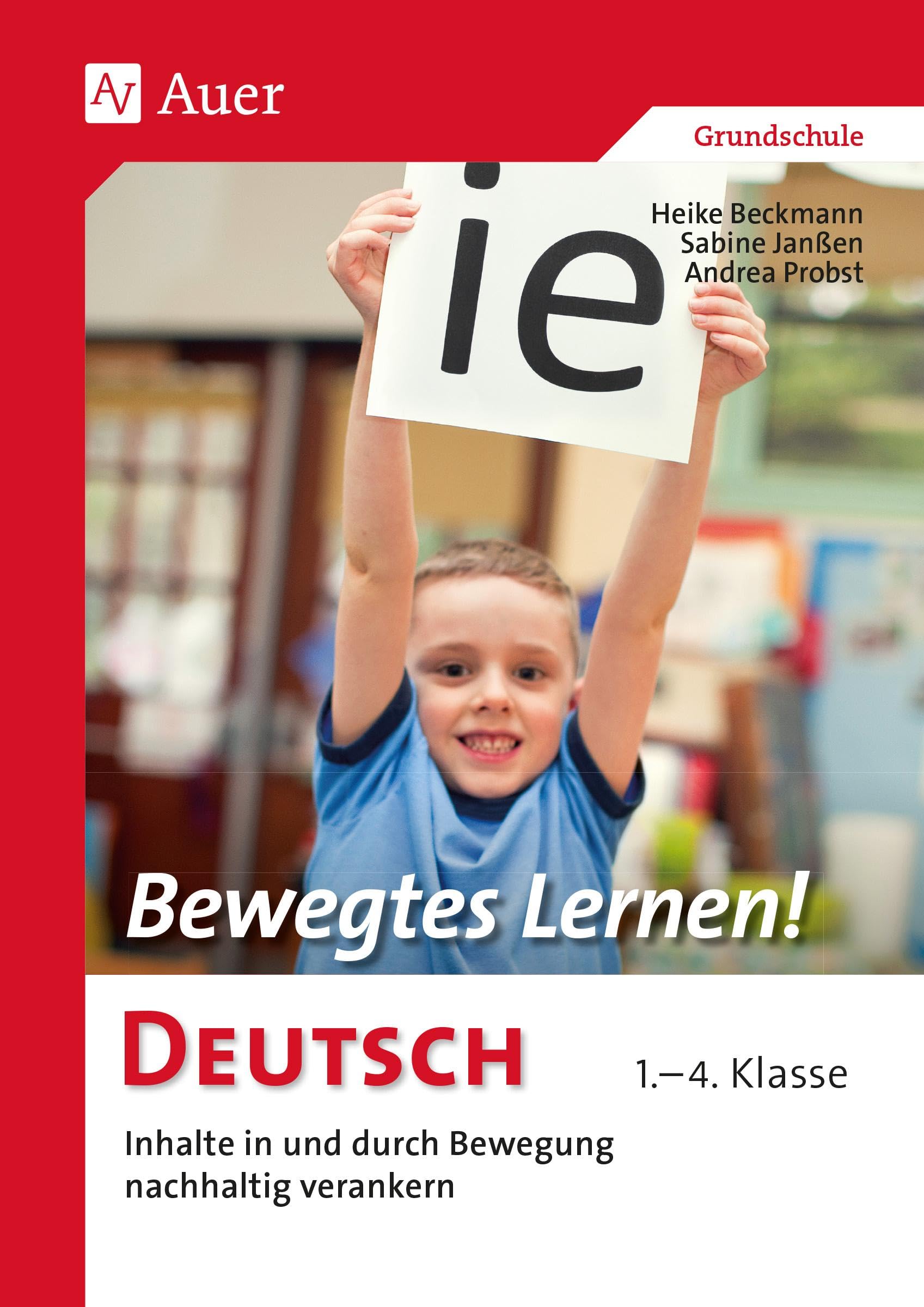 Bewegtes Lernen! Deutsch: Inhalte in und durch Bewegung nachhaltig verankern 1.-4. Klasse (Bewegtes Lernen! Grundschule) Learning & Reference