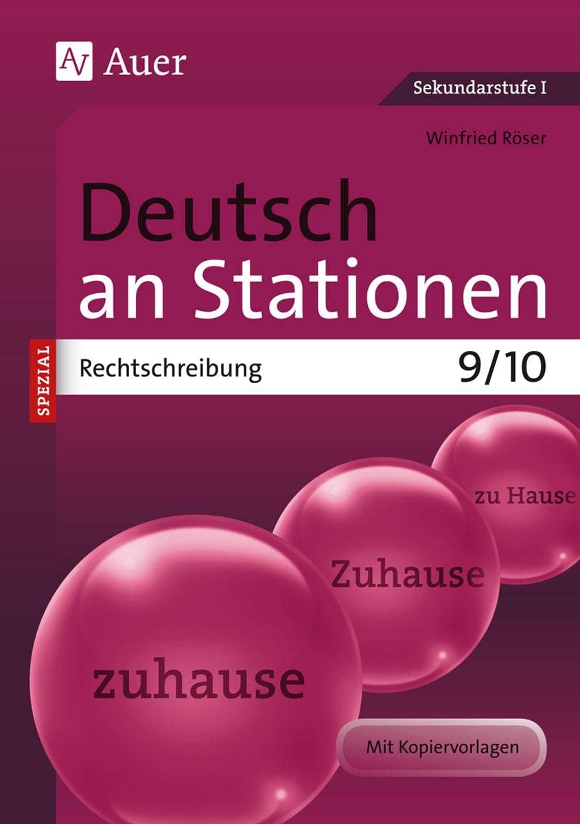 Deutsch an Stationen spezial Rechtschreibung 9-10: Übungsmaterial zu den Kernthemen der Bildungsstandards Klasse 9/10 (Stationentraining Sekundarstufe Deutsch) Learning & Reference