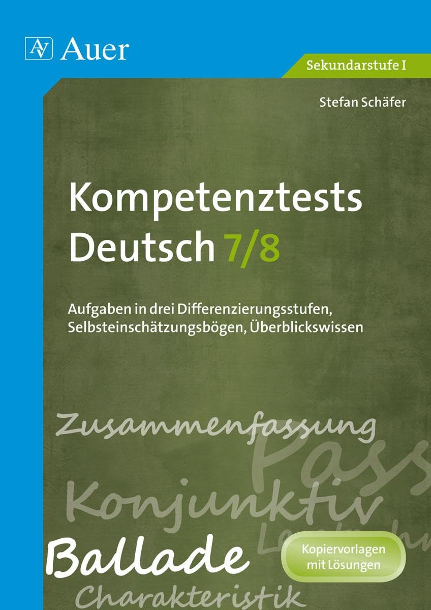 Kompetenztests Deutsch, Klasse 7/8: Aufgaben in drei Differenzierungsstufen, Selbsteinschätzungsbögen, Überblickswissen (Kompetenztests Sekundarstufe) Professional & Reference Books