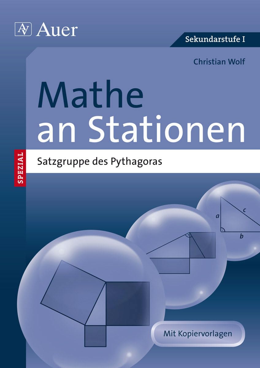Mathe an Stationen spezial Pythagoras: Übungsmaterial zu den Kernthemen der Bildungsstandards (7. bis 10. Klasse) (Stationentraining Sek. Mathematik) Study Guides