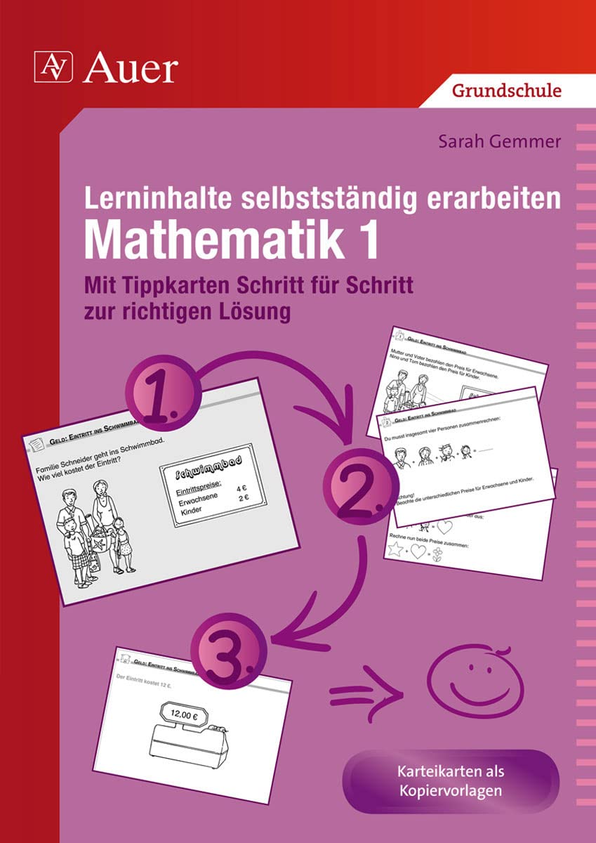 Lerninhalte selbstständig erarbeiten Mathematik 1: Mit Tippkarten Schritt für Schritt zur richtigen Lösung (1. Klasse) (Lerninhalte selbstständig erarbeiten Grundschule) Learning & Reference