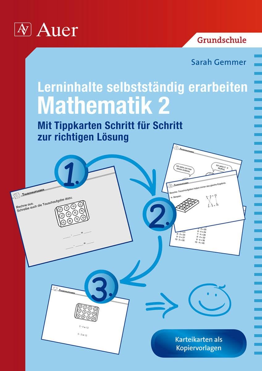 Lerninhalte selbstständig erarbeiten Mathematik 2: Mit Tippkarten Schritt für Schritt zur richtigen Lösung (2. Klasse) (Lerninhalte selbstständig erarbeiten Grundschule) Learning & Reference