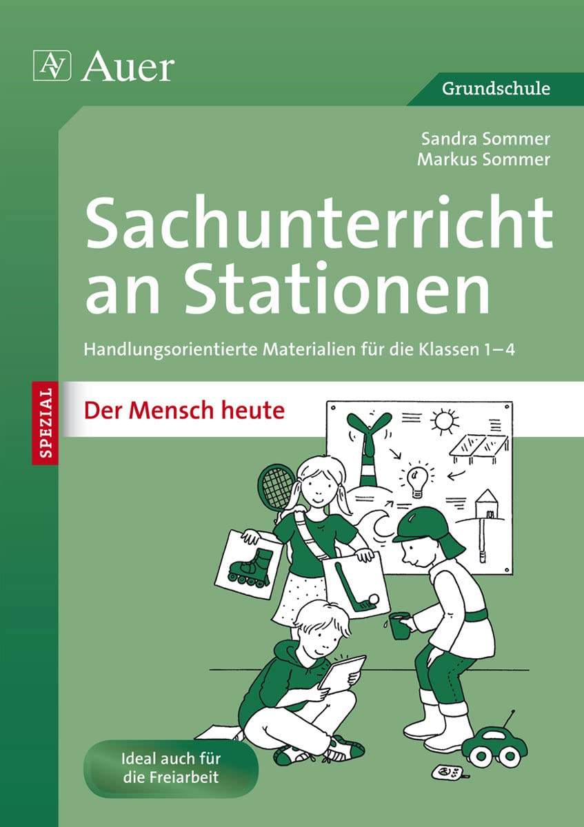 Sachunterricht an Stationen Spezial Mensch heute Learning & Reference