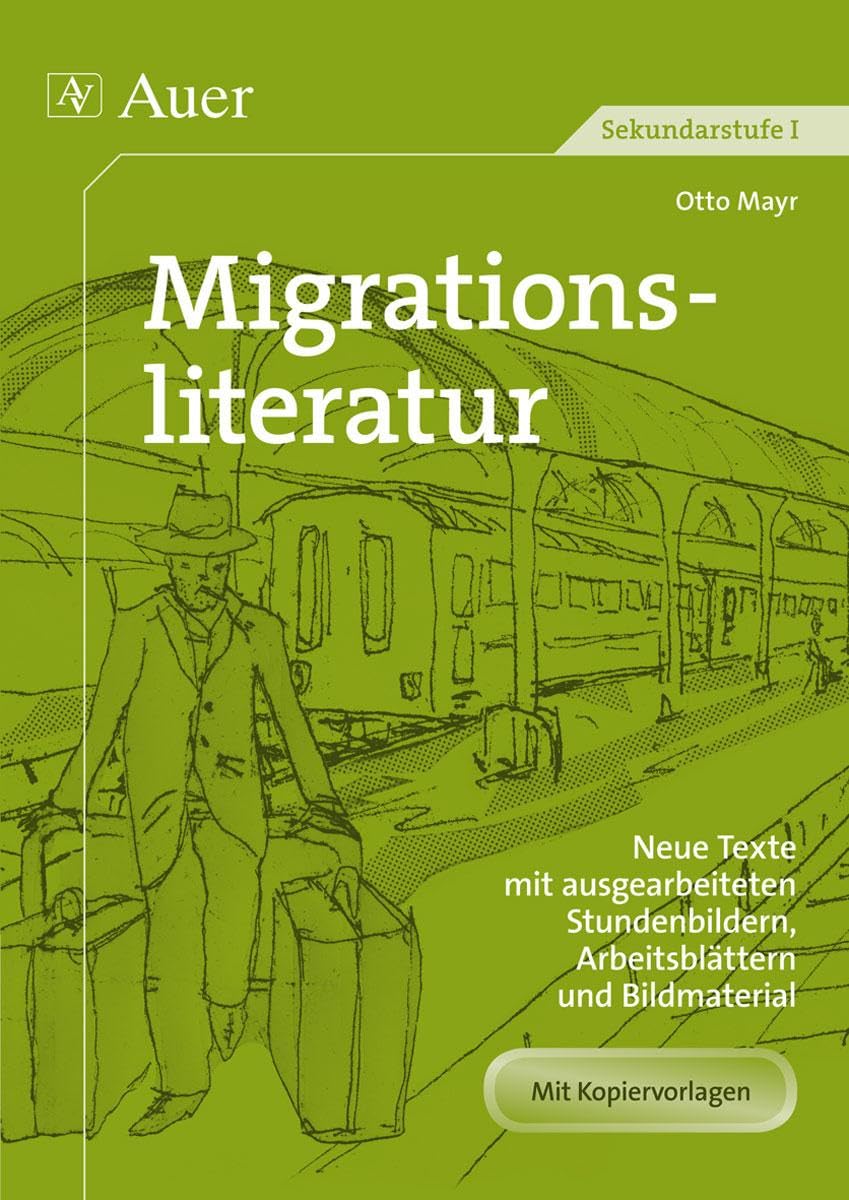 Migrationsliteratur: Neue Texte mit ausgearbeiteten Stundenbildern, Arbeitsblättern und Bildmaterial (5. bis 10. Klasse) (Neue Texte mit Stundenbildern Sekundarstufe) Learning & Reference
