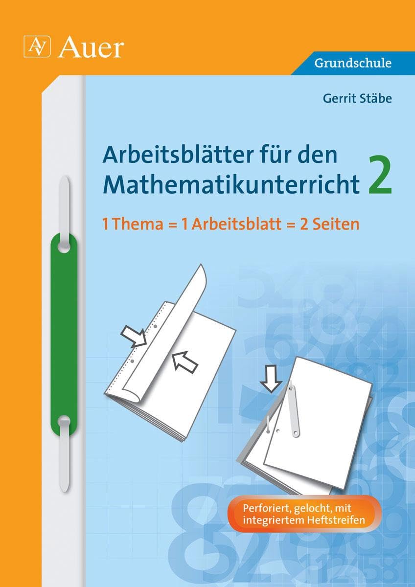 Arbeitsblätter für den Mathematikunterricht 2: 1 Thema = 1 Arbeitsblatt = 2 Seiten (2. Klasse) (Arbeitsblätter Mathematik Grundschule) Professional & Reference Books