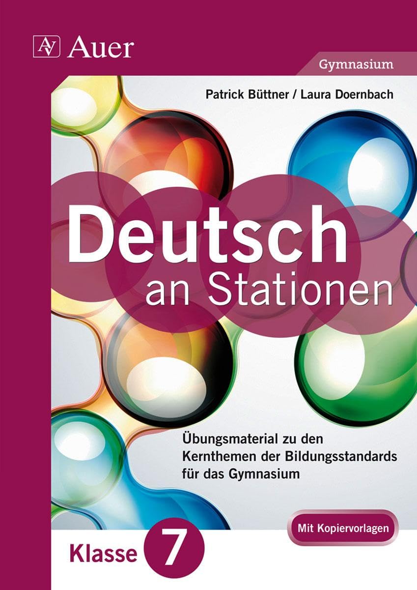 Deutsch an Stationen 7 Gymnasium: für das Gymnasium Klasse 7 (Stationentraining Sekundarstufe Deutsch) Learning & Reference