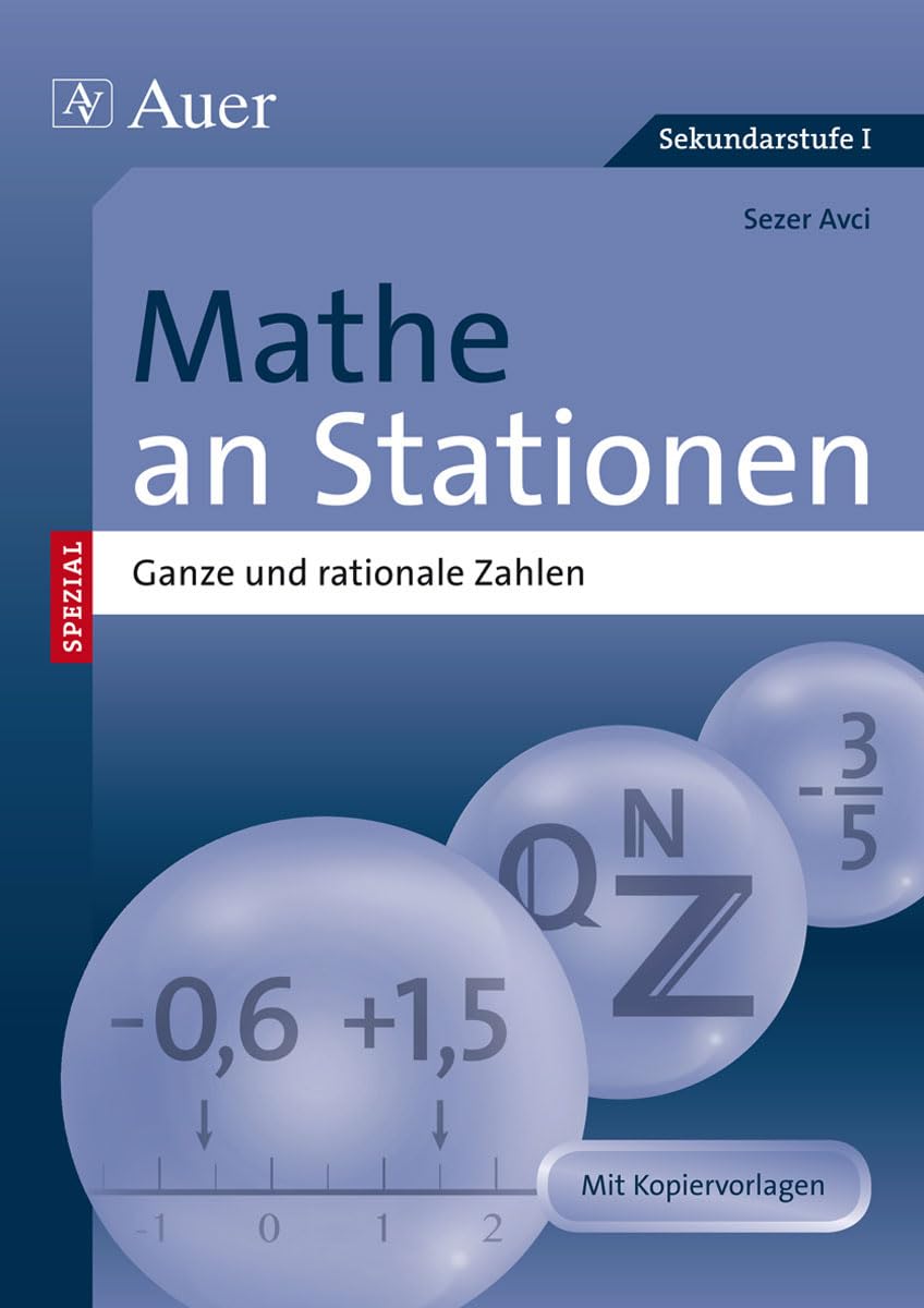 Mathe an Stationen Ganze und rationale Zahlen: Übungsmaterial zu den Kernthemen der Bildungsstandards (6. und 7. Klasse) (Stationentraining Sek. Mathematik) Study Guides