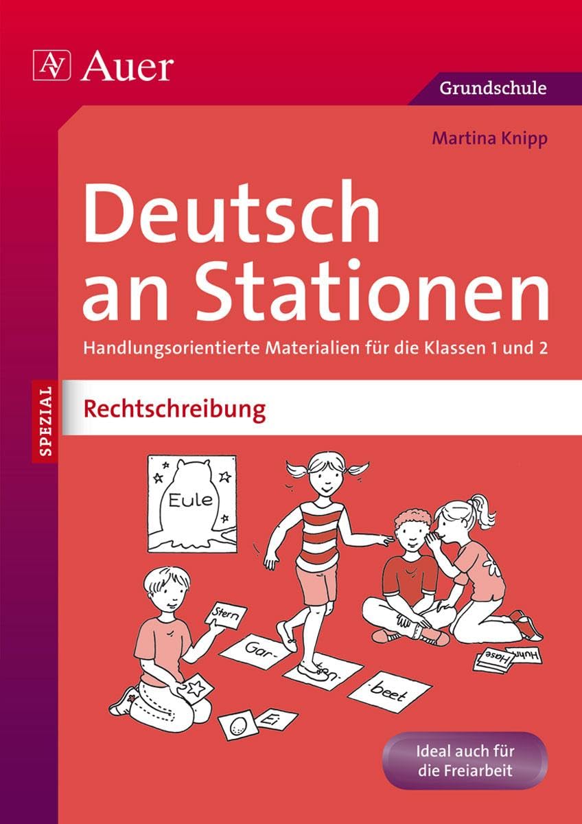 Deutsch an Stationen SPEZIAL: Rechtschreibung 1/2: Handlungsorientierte Materialien für die Klassen 1 und 2 (Stationentraining Grundschule Deutsch) Professional & Reference Books