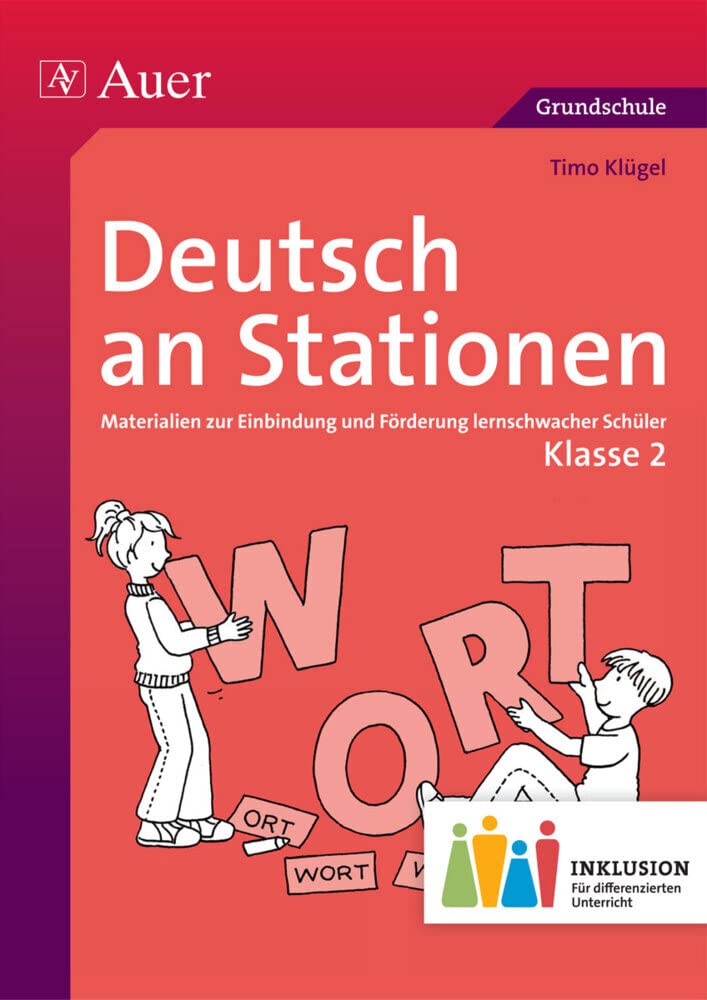 Deutsch an Stationen 2 Inklusion: Materialien zur Einbindung und Förderung lernschwacher Schüler (2. Klasse) (Stationentraining Grundschule Deutsch) Learning & Reference
