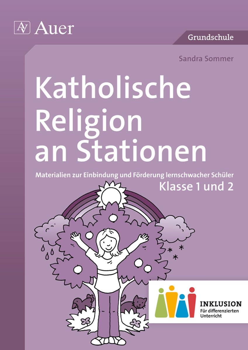 Katholische Religion an Stationen 1-2 Inklusion: Materialien zur Einbindung und Förderung lernschwacher Schüler (1. und 2. Klasse) (Stationentraining Grundschule Katholische Religion) Study Guides