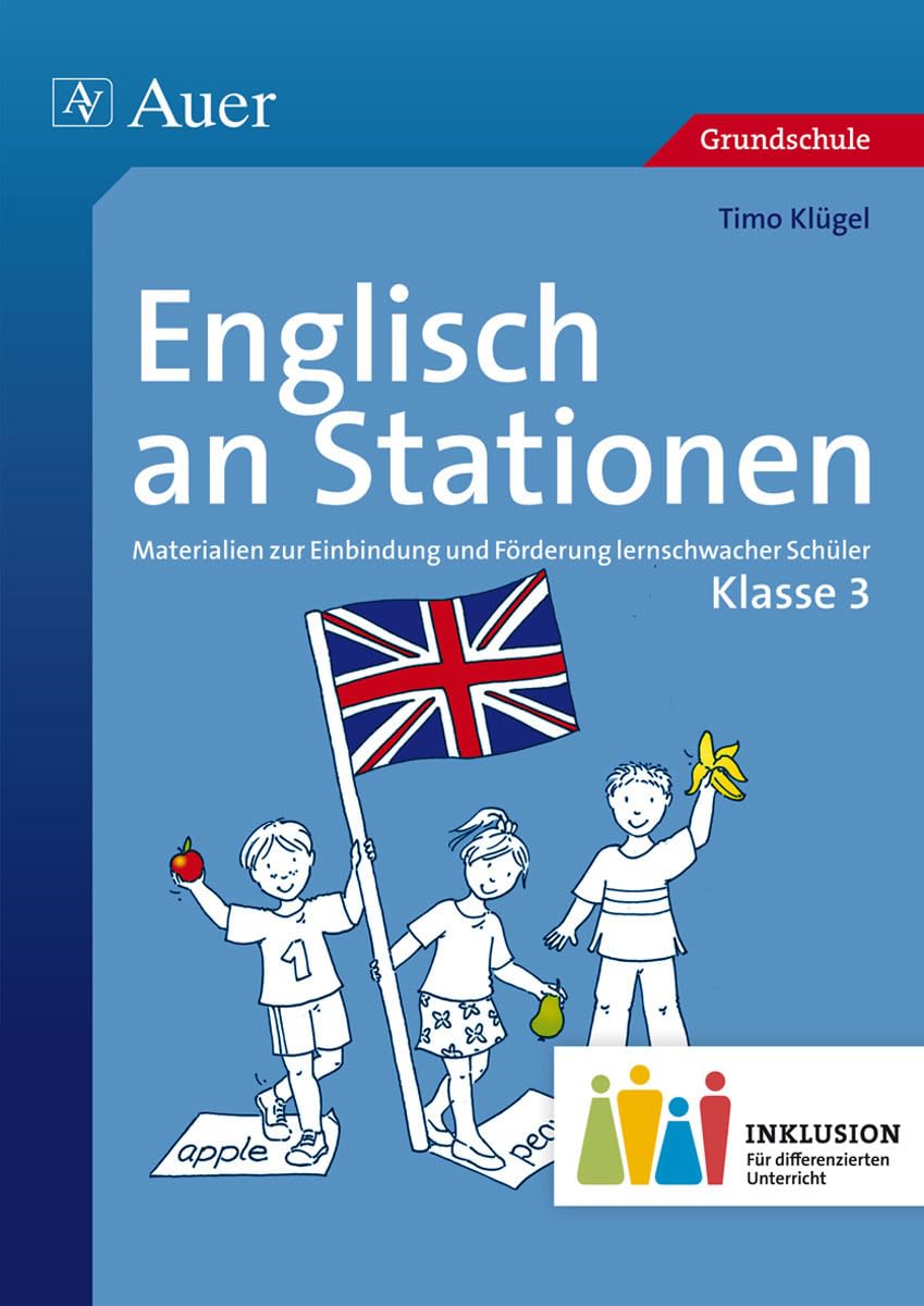 Englisch an Stationen 3 Inklusion: Materialien zur Einbindung und Förderung lernschwacher Schüler (3. Klasse) (Stationentraining Grundschule Englisch) Foreign Languages ​​& Dictionaries