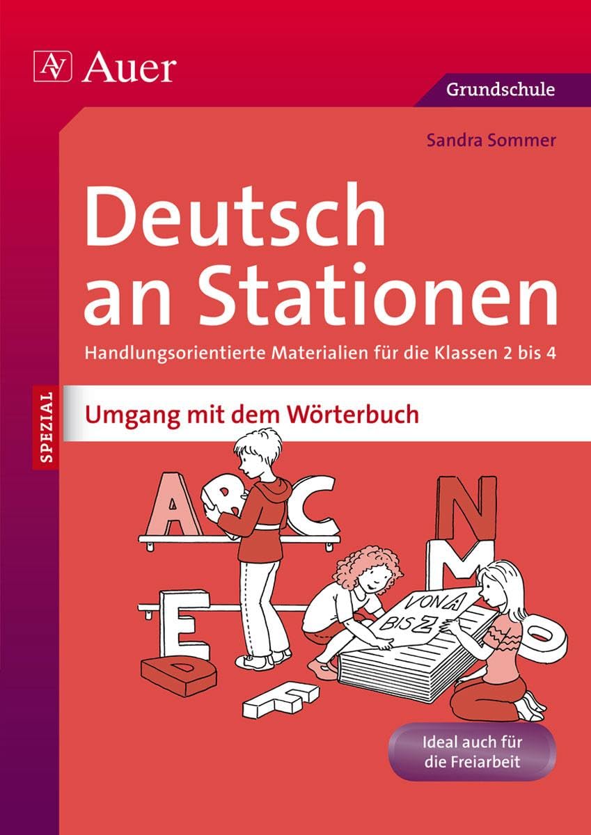 Deutsch an Stationen: Umgang mit dem Wörterbuch: Handlungsorientierte Materialien für die Klassen 2 bis 4 (Stationentraining Grundschule Deutsch) Professional & Reference Books