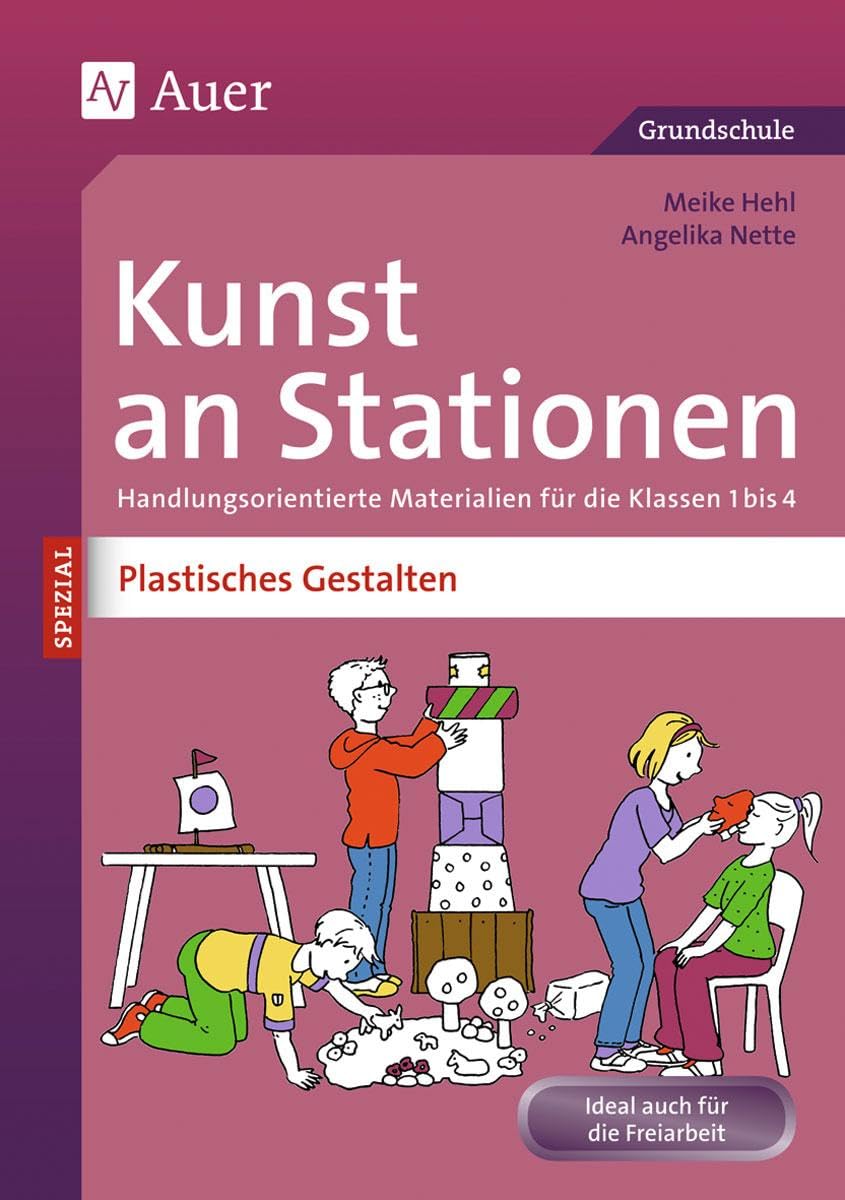 Kunst an Stationen Spezial Plastisches Gestalten Professional & Reference Books