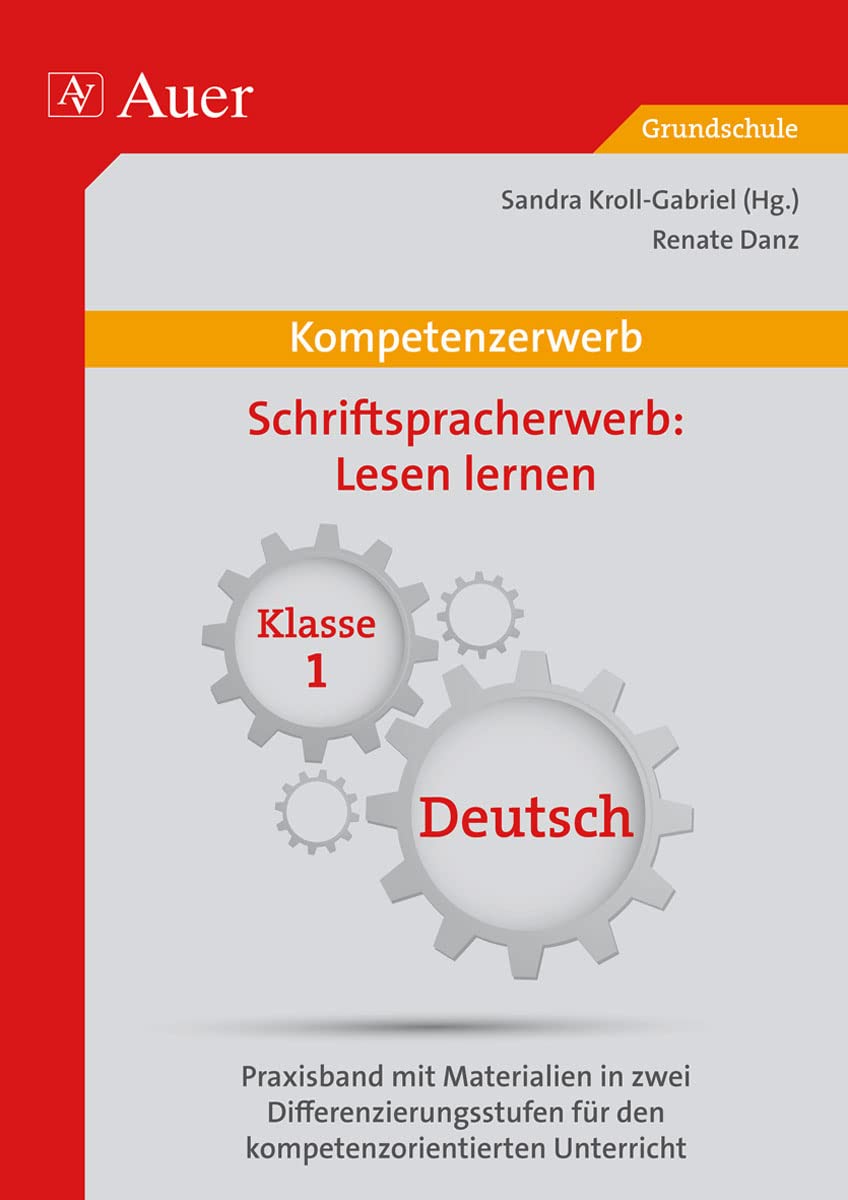 Kompetenz Schriftspracherwerb Lesen lernen: Praxisband mit Materialien in zwei Differenzierung sstufen für den kompetenzorientierten Unterricht (1. Klasse) (Kompetenzerwerb Grundschule) Learning & Reference