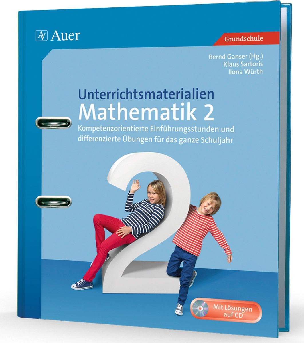 Unterrichtsmaterialien Mathematik 2: Kompetenzorientierte Einführungsstunden und differenzierte Übungen für das ganze Schuljahr (2. Klasse) (Unterrichtsmaterialien Mathematik Grundschule) Study Guides