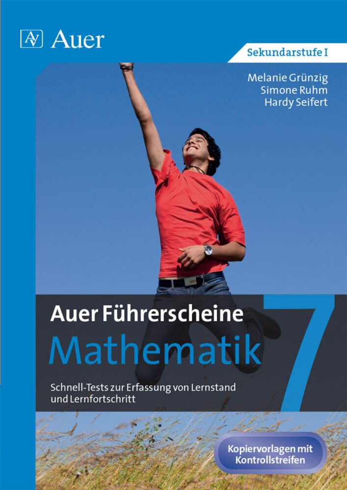 Auer Führerscheine Mathematik Klasse 7: Schnell-Tests zur Erfassung von Lernstand und Lernfortschritt Learning & Reference