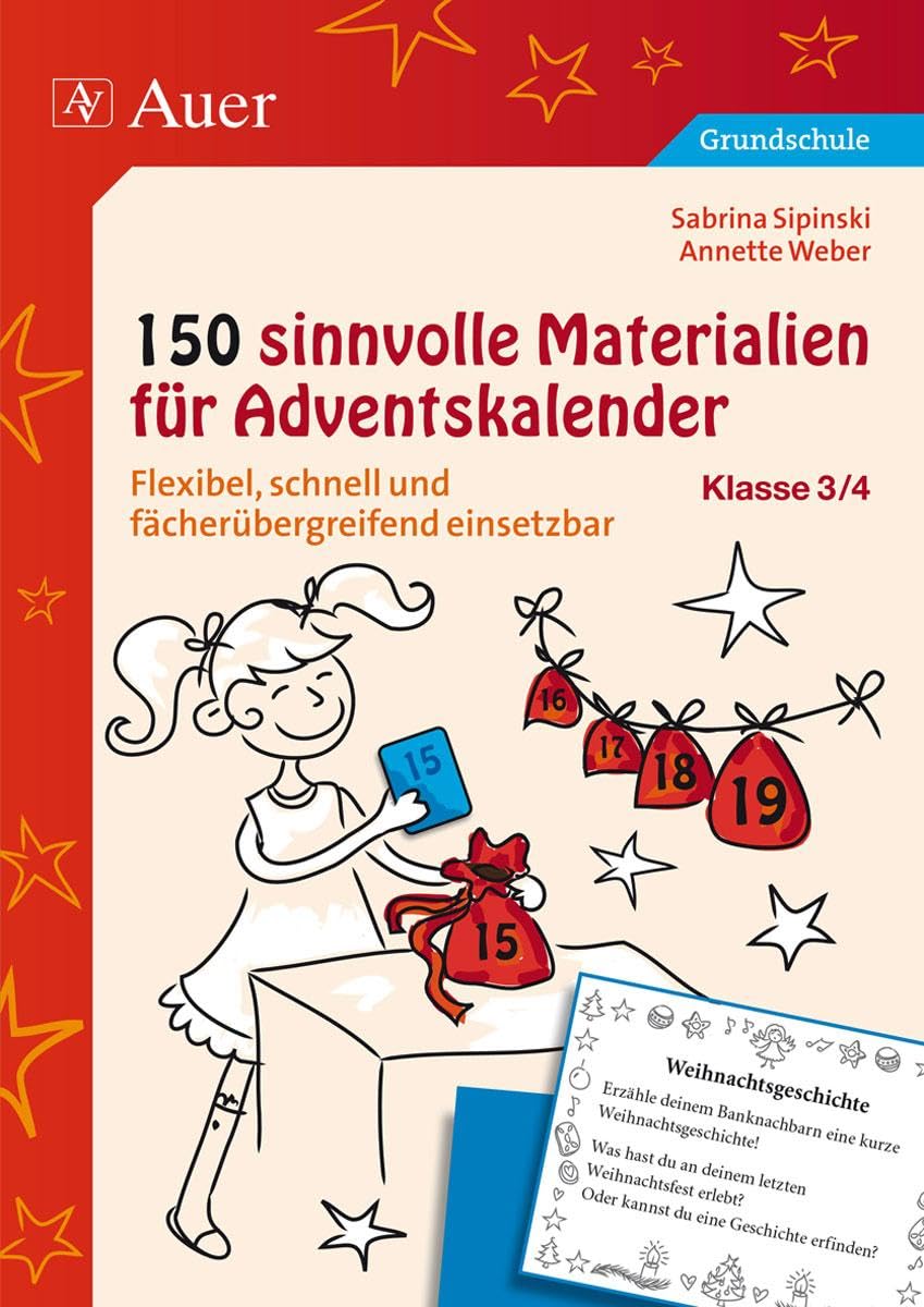 150 sinnvolle Materialien für Adventskalender 3/4: Flexibel, schnell und fächerübergreifend einsetzbar (3. und 4. Klasse) Learning & Reference