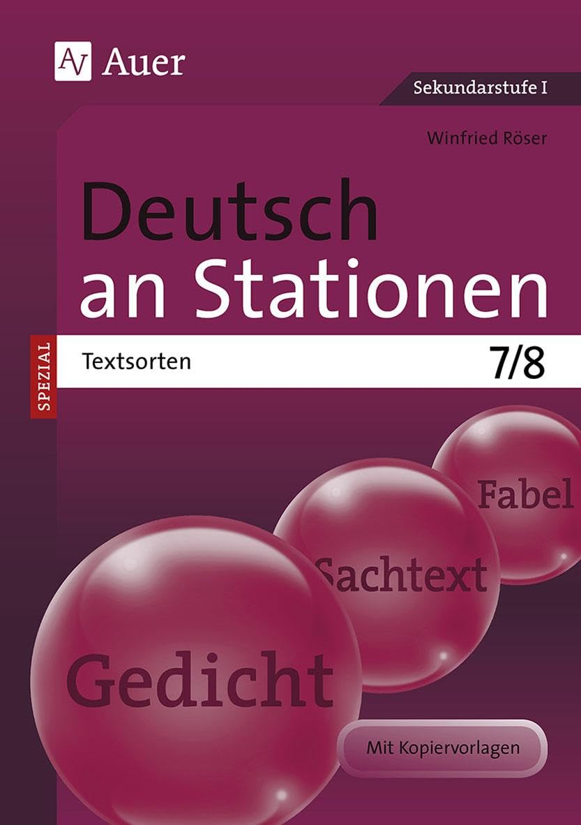 Deutsch an Stationen SPEZIAL Textsorten 7-8: Übungsmaterial zu den Kernthemen der Bildungsstandards (7. und 8. Klasse) (Stationentraining Sekundarstufe Deutsch) Professional & Reference Books