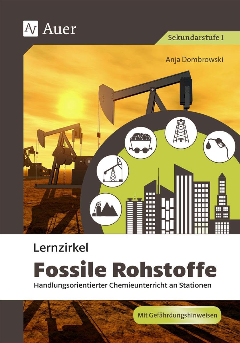 Lernzirkel Fossile Rohstoffe: Handlungsorientierter Chemieunterricht an Stationen (8. bis 10. Klasse) (Lernzirkel Chemie) Professional & Reference Books