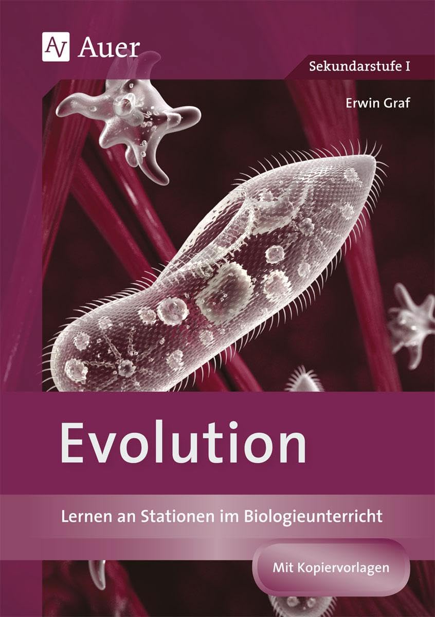 Evolution: Lernen an Stationen im Biologieunterricht (9. und 10. Klasse) (Lernen an Stationen Biologie Sekundarstufe) Professional & Reference Books