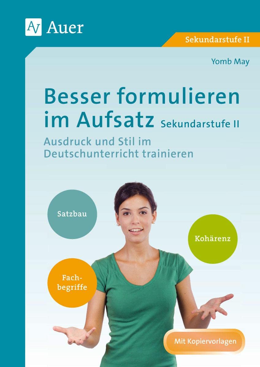 Besser formulieren im Aufsatz Sekundarstufe II General education