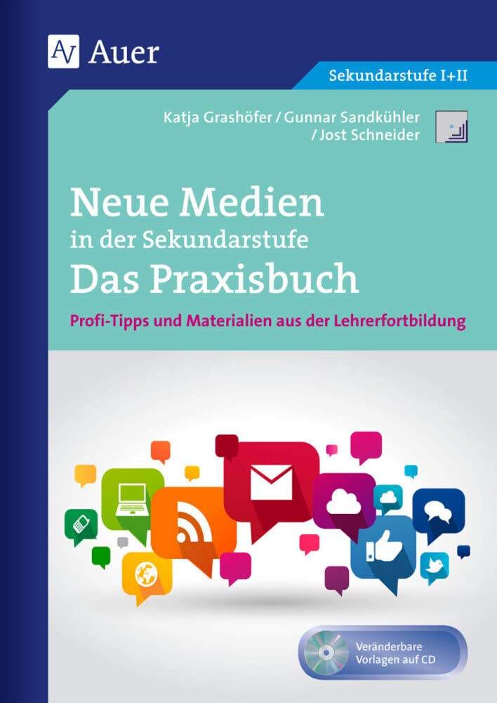 Neue Medien in der Sekundarstufe Das Praxisbuch: Profi-Tipps und Materialien aus der Lehrerfortbildung (5. bis 10. Klasse) (Querenburg-Praxisbücher) Learning & Reference
