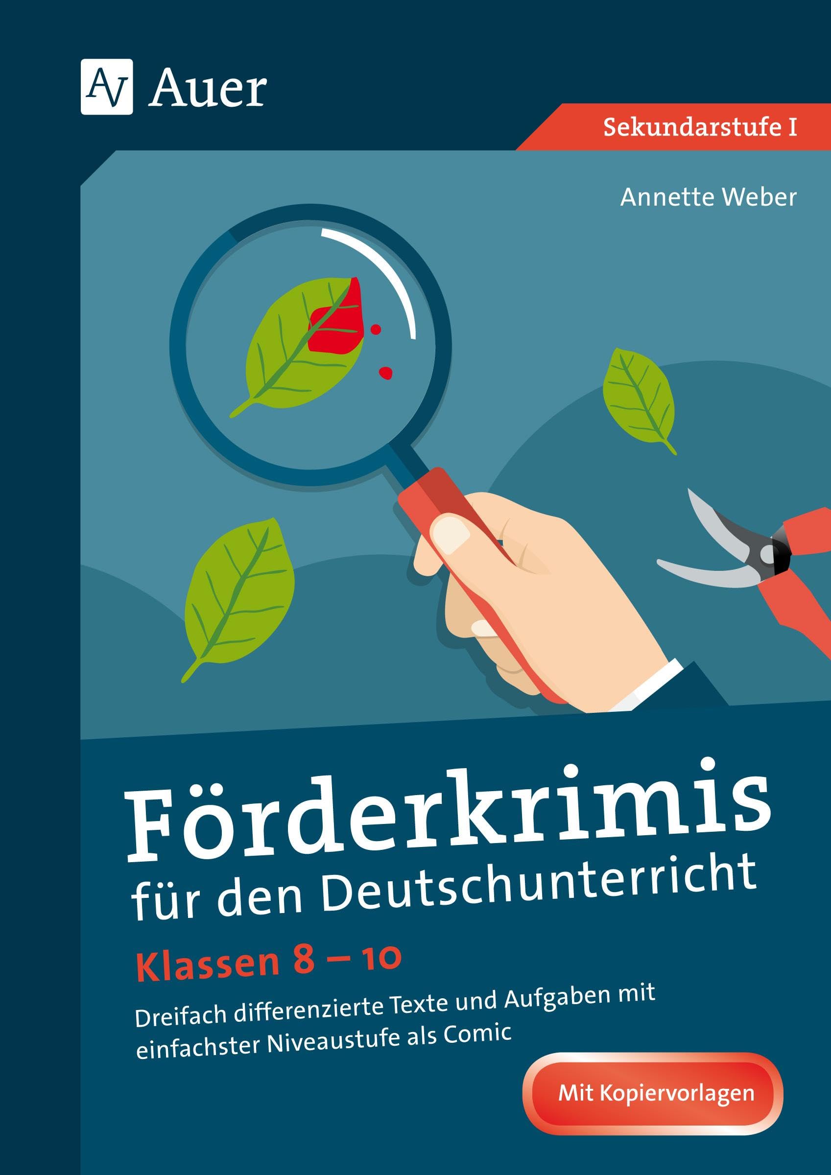 Förderkrimis für den Deutschunterricht Klasse 8-10: Dreifach differenzierte Texte und Aufgaben mit einfachster Niveaustufe als Comic Learning & Reference