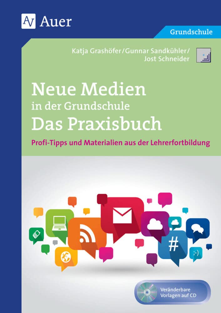 Neue Medien in der Grundschule - Das Praxisbuch: Profi-Tipps und Materialien aus der Lehrerfortbildung (1. bis 4. Klasse) (Querenburg-Praxisbücher) Learning & Reference