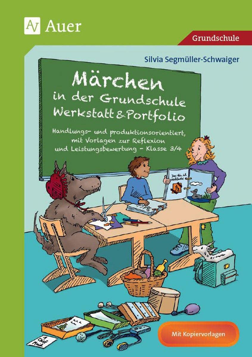 Märchen in der Grundschule - Werkstatt & Portfolio Learning & Reference