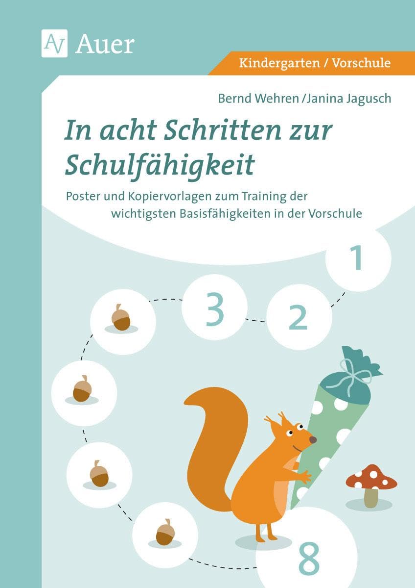 In acht Schritten zur Schulfähigkeit: Poster und Kopiervorlagen zum Training der wichtigsten Basisfähigkeiten in der Vorschule (1. Klasse/Vorschule): ... in der Vorschule (Kindergarten/Vorschule) Learning & Reference