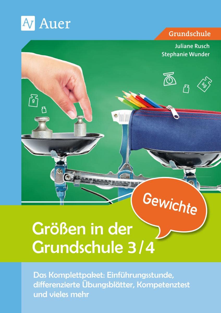 Größen in der Grundschule: Gewichte 3/4 Learning & Reference