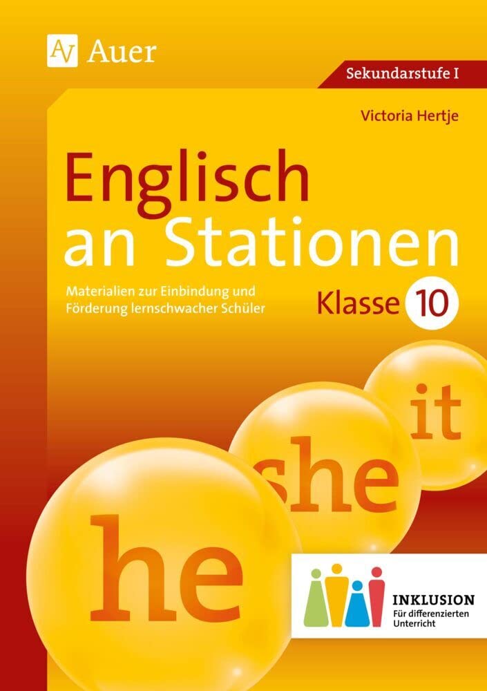 Englisch an Stationen 10 Inklusion: Materialien zur Einbindung und Förderung lernschwacher Schüler (10. Klasse) (Stationentraining Sekundarstufe Englisch) Learning & Reference