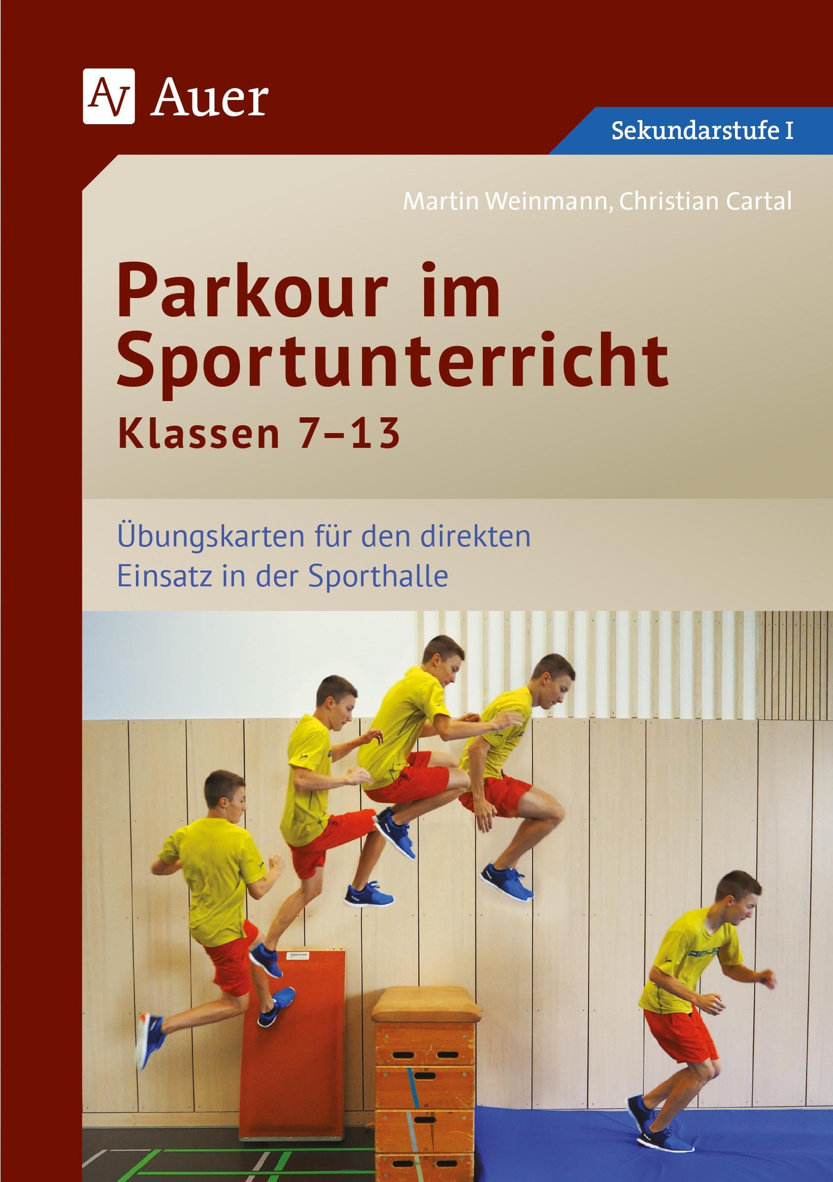 Parkour im Sportunterricht Klassen 7-13: Übungskarten für den direkten Einsatz in der Sporthalle Study Guides