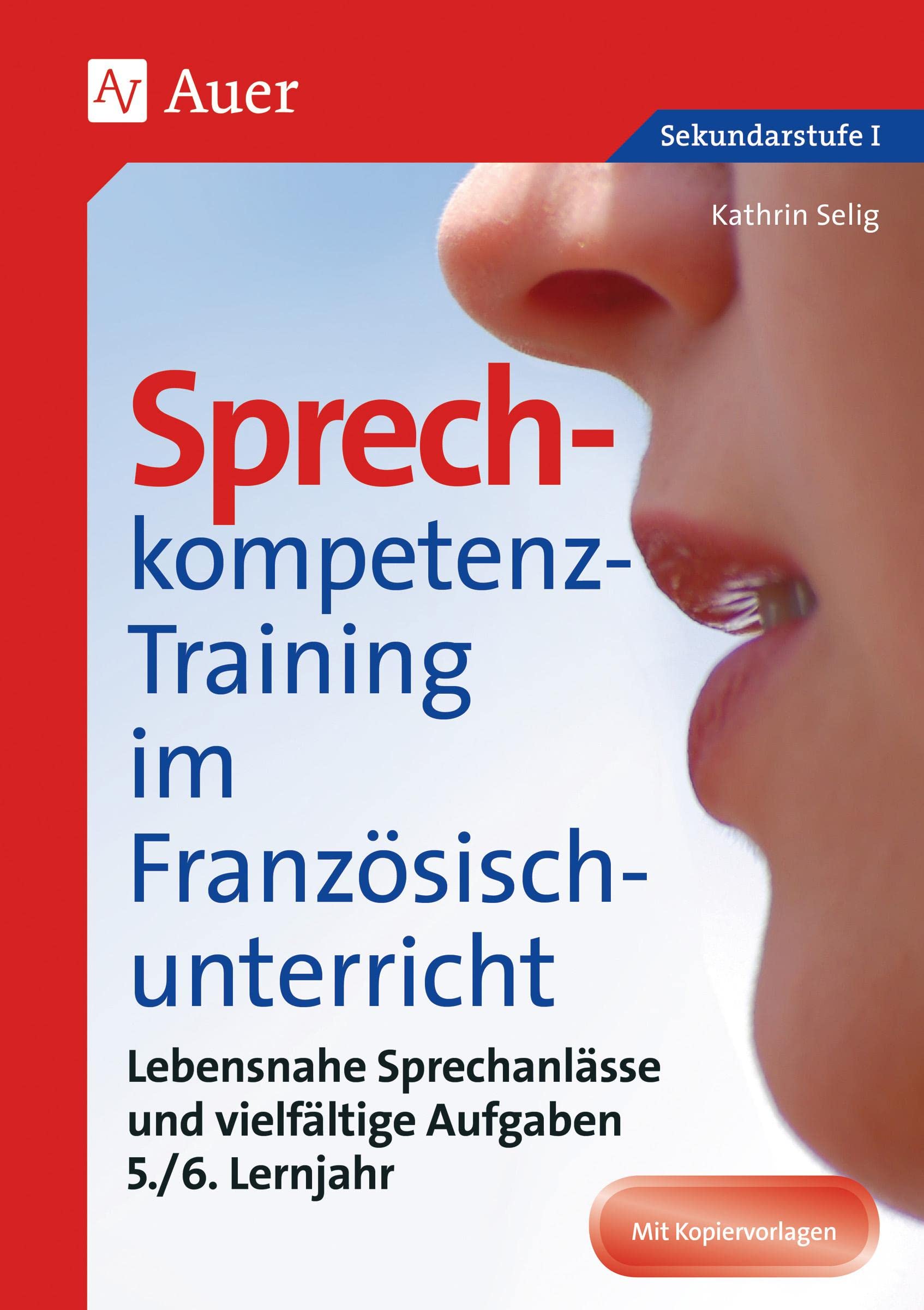 Sprechkompetenz-Training Französisch Lernjahr 5/6 Foreign Languages ​​& Dictionaries