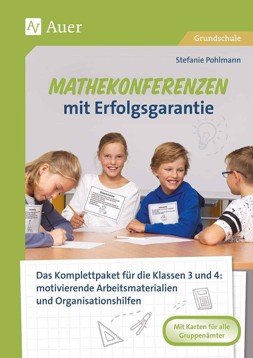Mathekonferenzen mit Erfolgsgarantie: Das Komplettpaket für die Klassen 3 und 4: motivie rende Arbeitsmaterialien und Organisationshilfen Learning & Reference