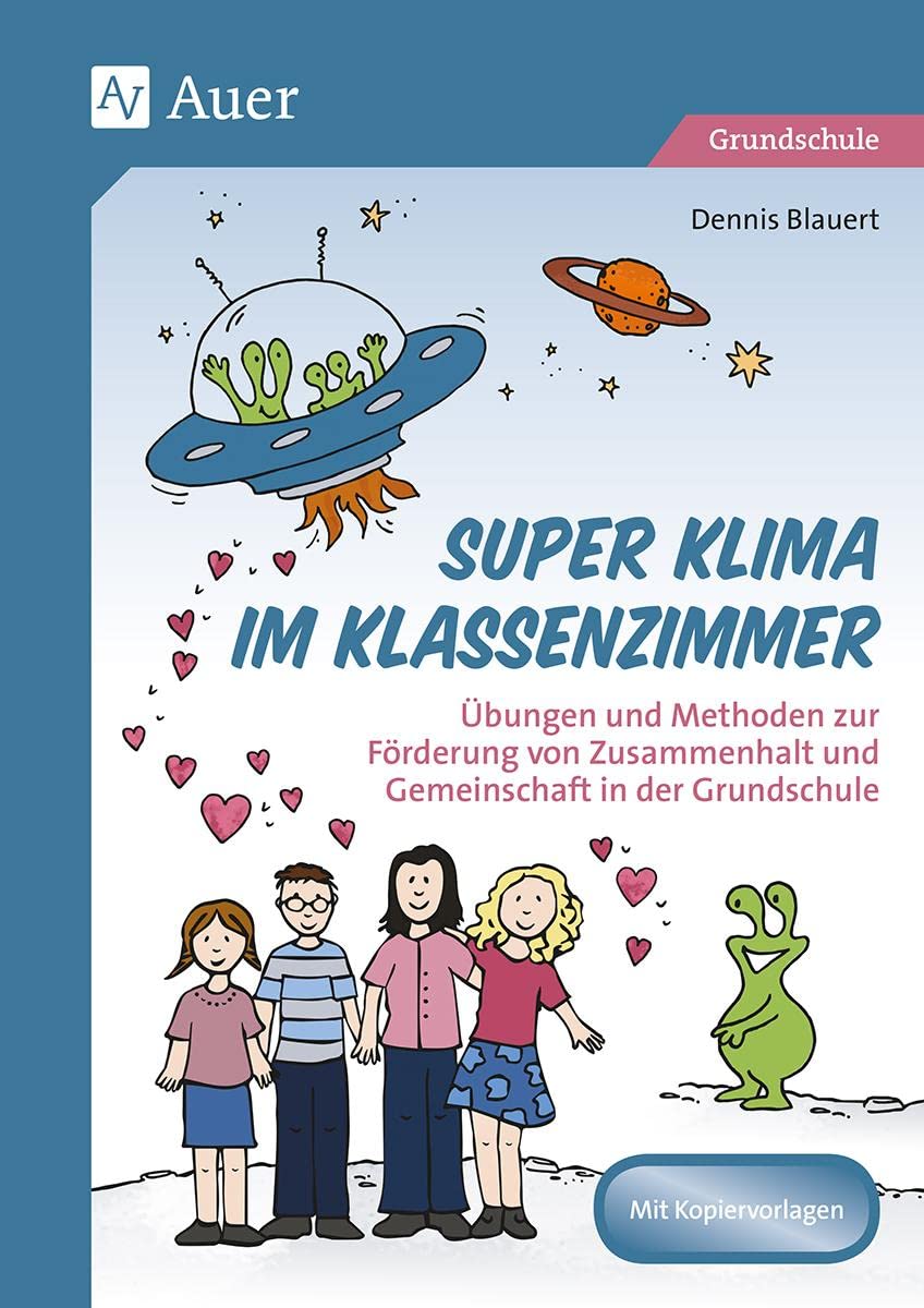 Super Klima im Klassenzimmer: Übungen und Methoden zur Förderung von Zusammenhalt und Gemeinschaft in der Grundschule Professional & Reference Books