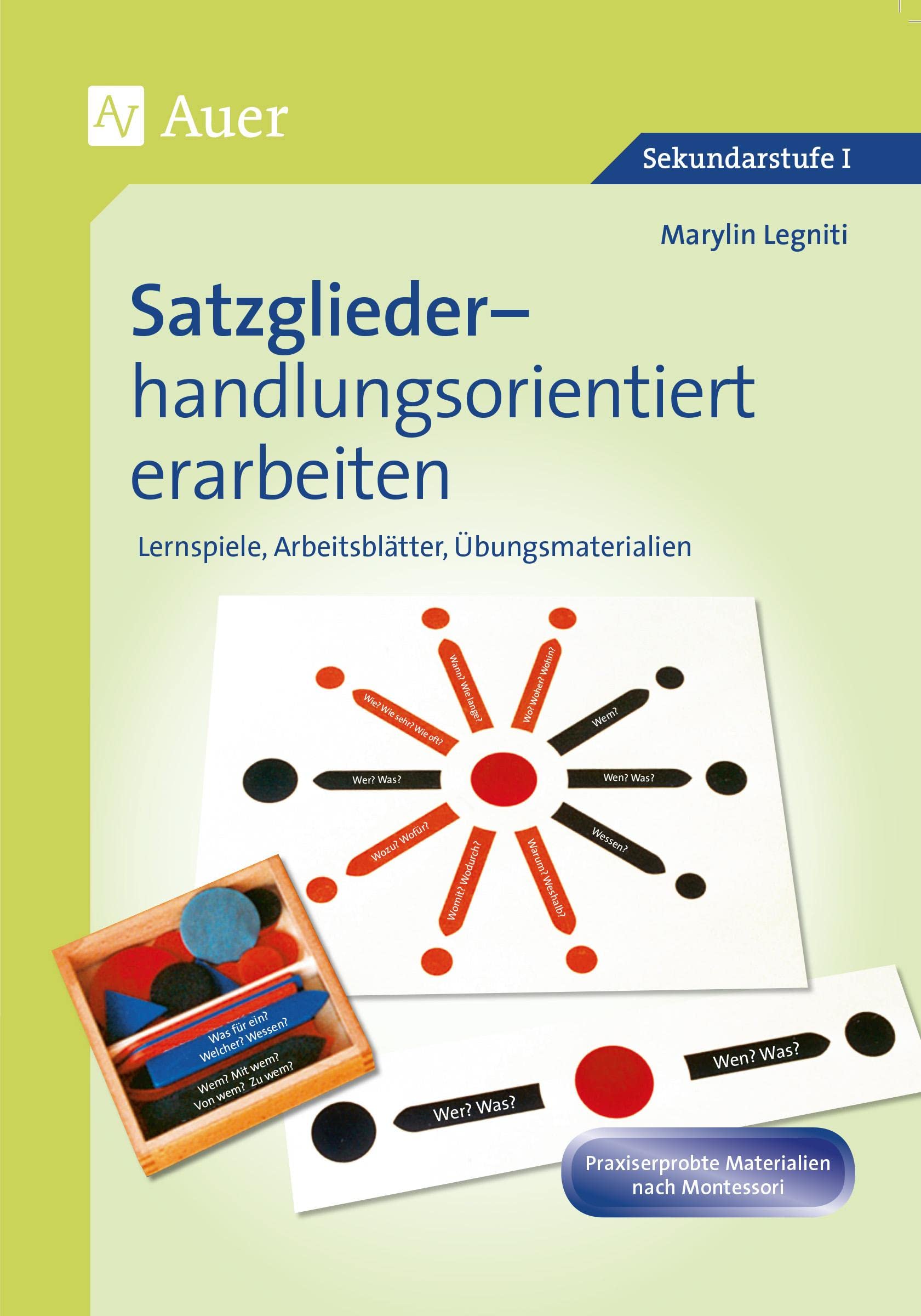 Satzglieder handlungsorientiert erarbeiten 5-6: Lernspiele, Arbeitsblätter, Übungsmaterialien (5. und 6. Klasse) Learning & Reference