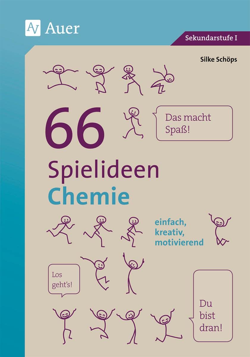 66 Spielideen Chemie: einfach, kreativ, motivierend (5. bis 10. Klasse) (Spielideen Sekundarstufe) Learning & Reference