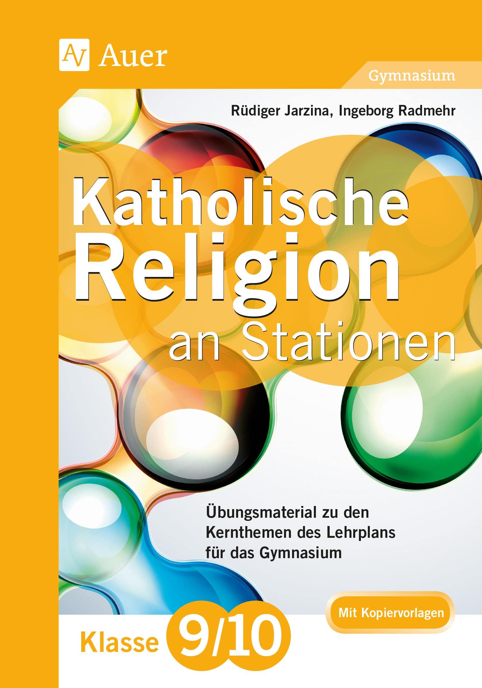 Katholische Religion an Stationen 9-10 Gymnasium Learning & Reference