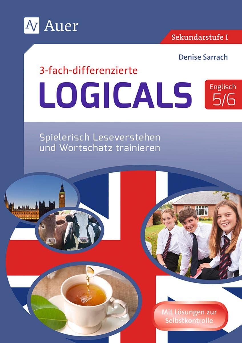 Dreifach-differenzierte Logicals Englisch 5-6: Spielerisch Leseverstehen und Wortschatz trainieren (5. und 6. Klasse) (Logicals für Sekundarstufe) Foreign Languages ​​& Dictionaries