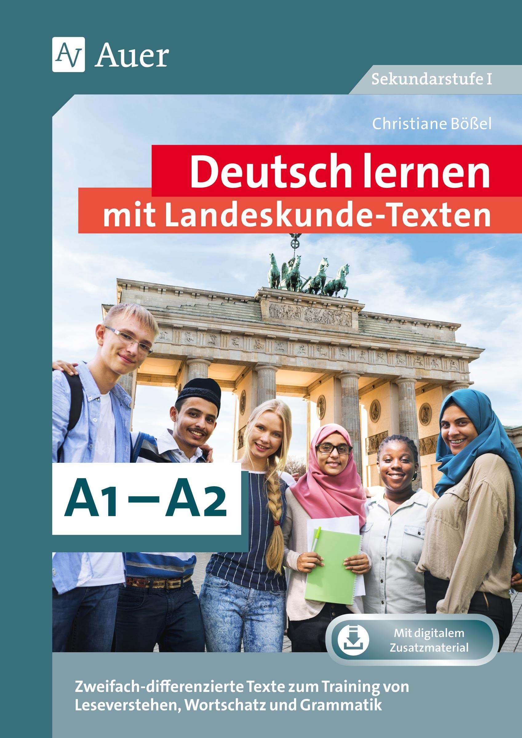 Deutsch lernen mit Landeskunde - Texten A1 - A2: Zweifach-differenzierte Texte zum Training von Leseverstehen, Wortschatz und Grammatik (7. bis 10. Klasse) Foreign Languages ​​& Dictionaries