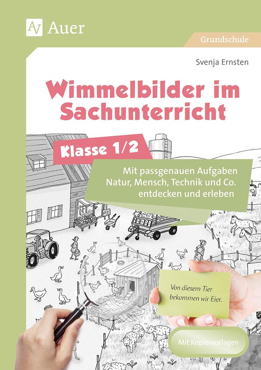 Wimmelbilder im Sachunterricht - Klasse 1/2: Mit passgenauen Aufgaben Natur, Mensch, Technik und Co. entdecken und erleben (Wimmelbilder in der Grundschule) Learning & Reference