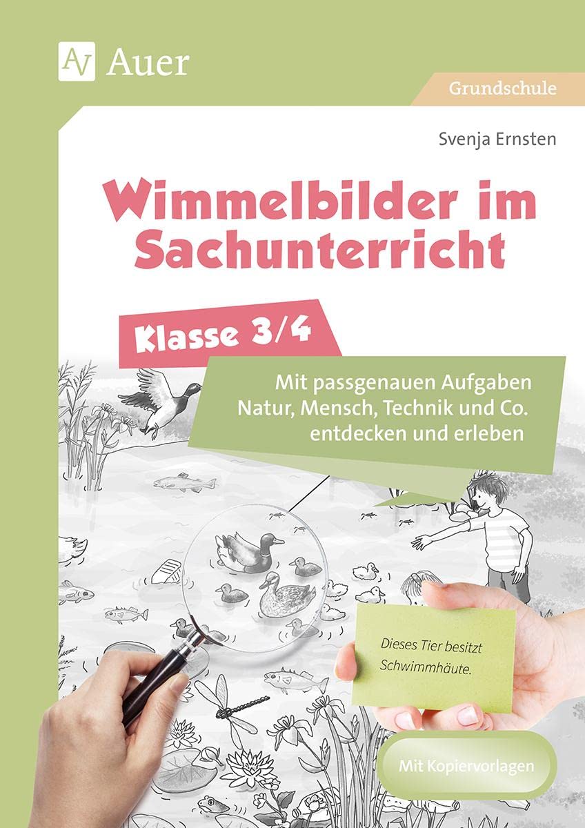 Wimmelbilder im Sachunterricht - Klasse 3/4: Mit passgenauen Aufgaben Natur, Mensch, Technik und Co. entdecken und erleben (Wimmelbilder in der Grundschule) Learning & Reference