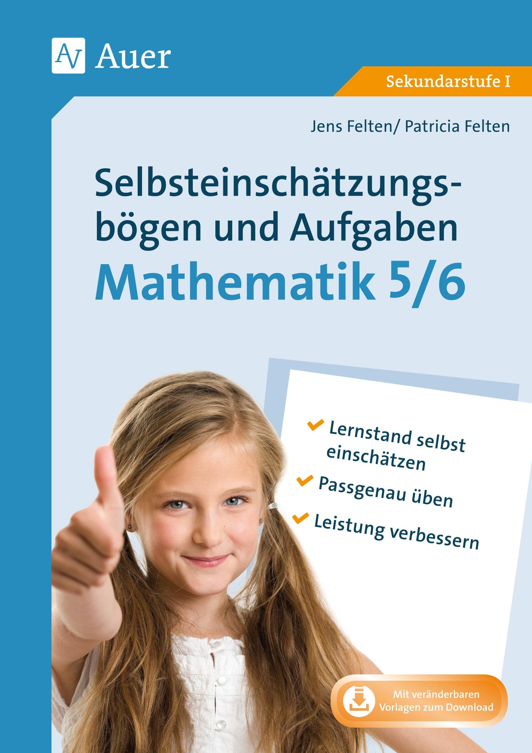 Selbsteinschätzungsbögen & Aufgaben Mathematik 5-6: Lenrstand selbst einschätzen. Passgenau üben. Leistung verbessern. (5. und 6. Klasse) Learning & Reference