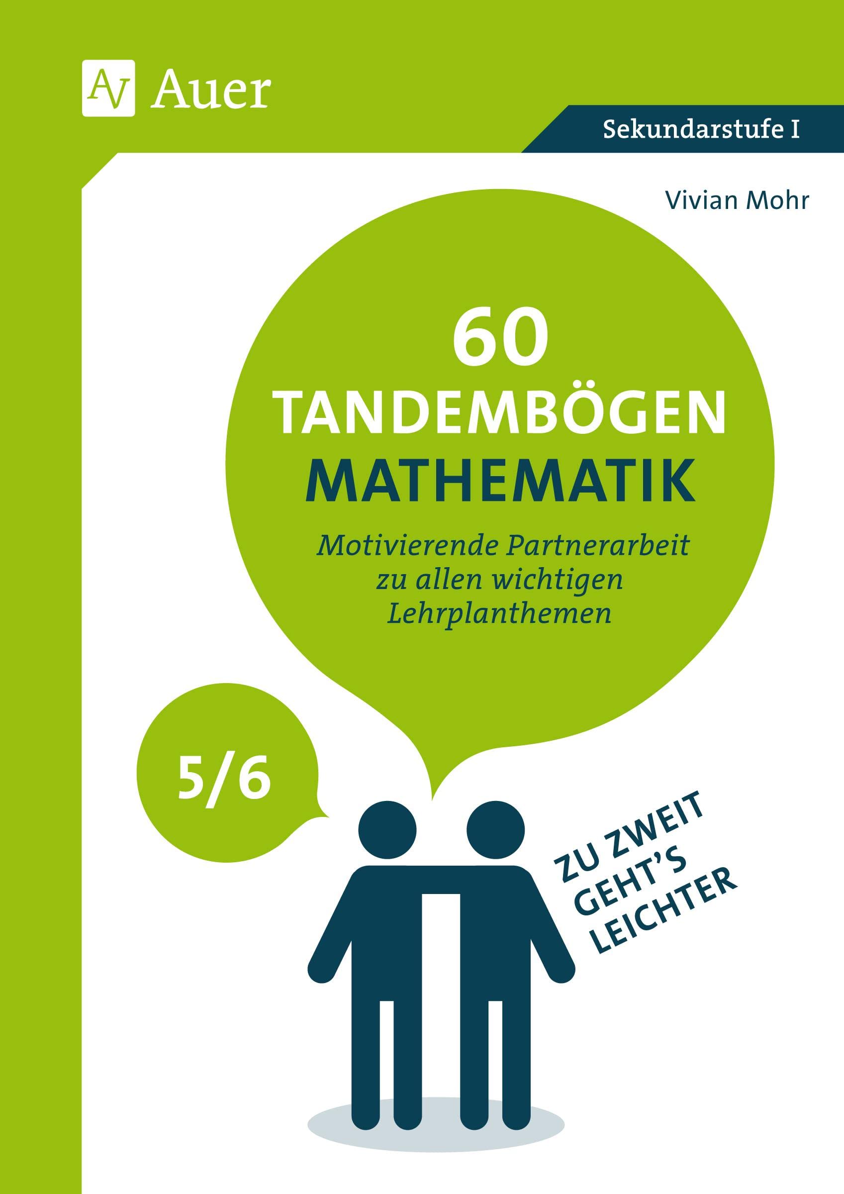 60 Tandembögen Mathematik in den Klassen 5 und 6 Learning & Reference