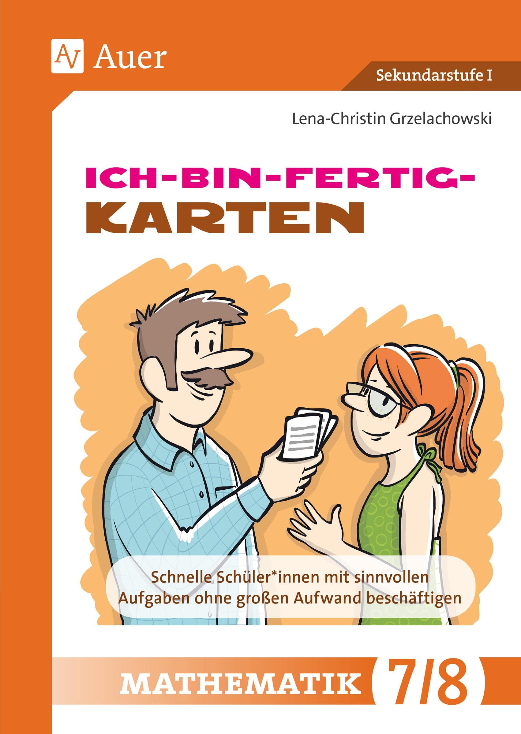Ich-bin-fertig-Karten Mathematik Klassen 7-8: Schnelle Schüler*innen mit sinnvollen Aufgaben ohne großen Aufwand beschäftigen (Ich-bin-fertig-Karten Sekundarstufe) Learning & Reference