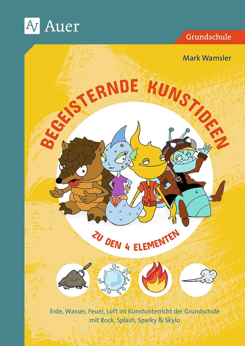 Begeisternde Kunstideen zu den 4 Elementen Learning & Reference