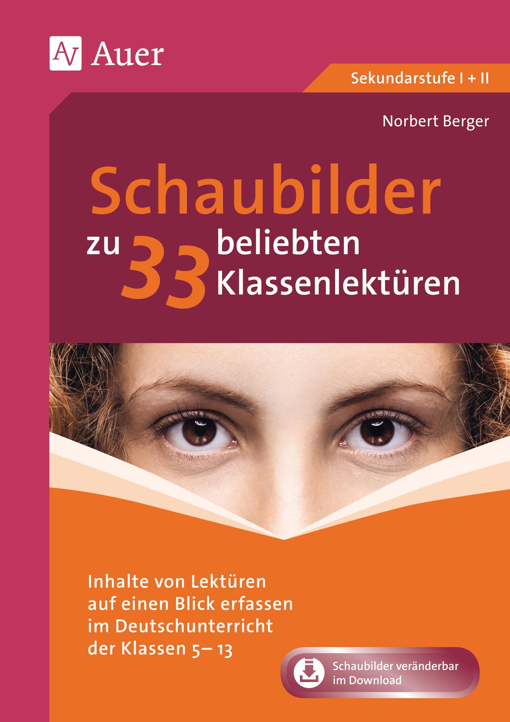 Schaubilder zu 33 beliebten Klassenlektüren: Inhalte von Lektüren auf einen Blick erfassen im Deutschunterricht der Klassen 5-13 Learning & Reference