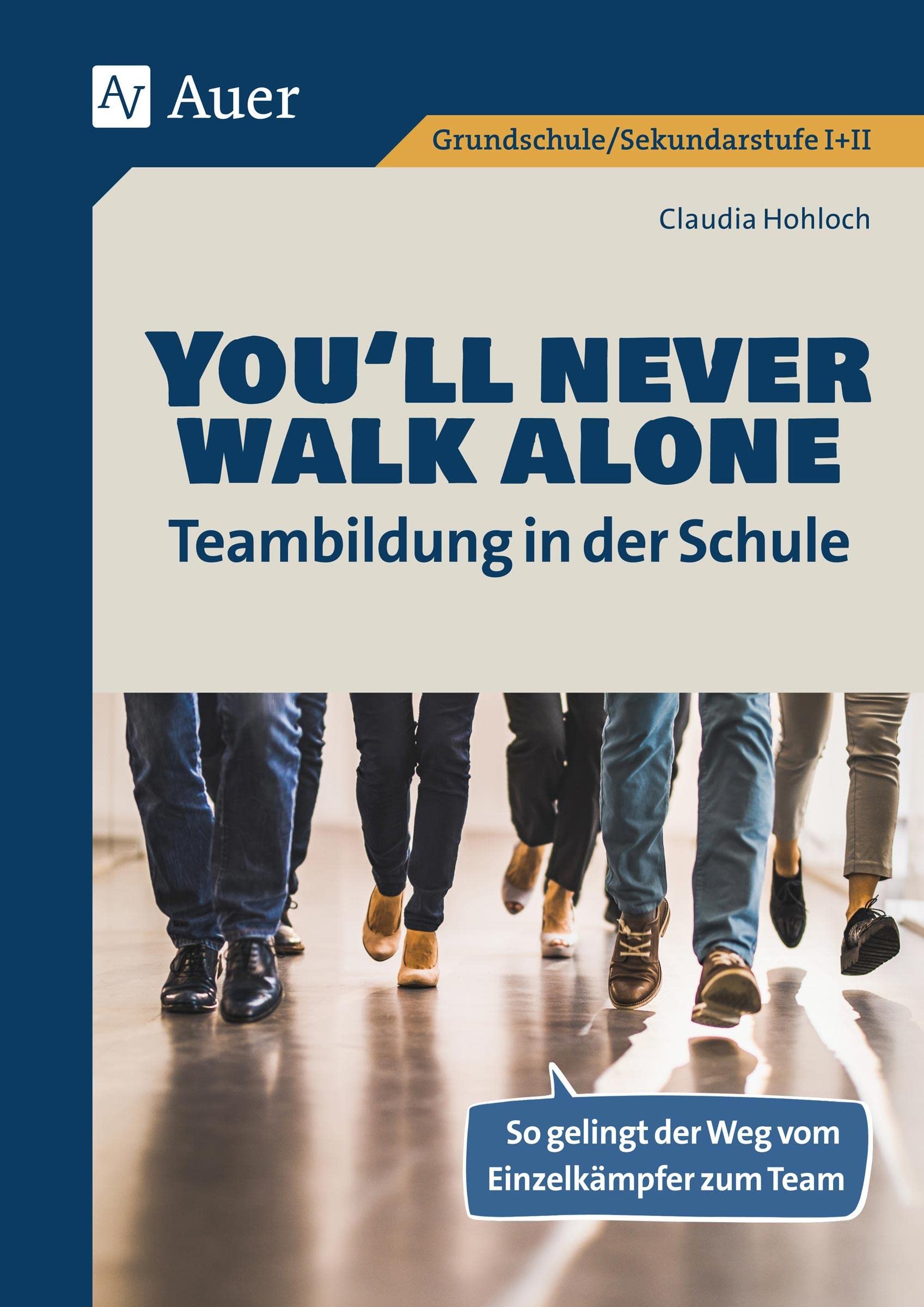 You'll never walk alone: Teambildung in der Schule book